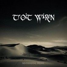 Trolt Waren Neverending Dream | MetalWave.it Recensioni