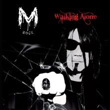 M Rock Walking Alone | MetalWave.it Recensioni