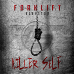 Forklift Elevator «Killer Self» | MetalWave.it Recensioni