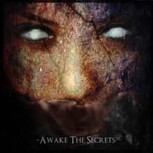 Awake The Secrets Awake The Secrets | MetalWave.it Recensioni