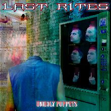 Last Rites «Unholy Puppets» | MetalWave.it Recensioni