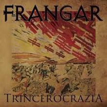 Frangar Trincerocrazia | MetalWave.it Recensioni