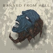 Banned From Hell «Fall Of Humanity» | MetalWave.it Recensioni