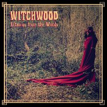 Witchwood «Litanies From The Woods» | MetalWave.it Recensioni