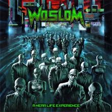 Woslom A Near Life Experience | MetalWave.it Recensioni