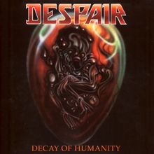 Despair Decay Of Humanity (reissue) | MetalWave.it Recensioni
