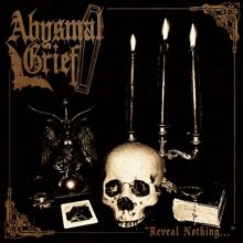 Abysmal Grief «Reveal Nothing» | MetalWave.it Recensioni