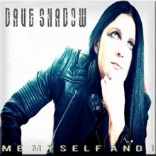 Dave Shadow Me Myself And I | MetalWave.it Recensioni