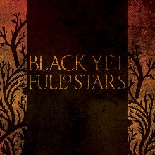 Black Yet Full Of Stars Black Yet Full Of Stars | MetalWave.it Recensioni