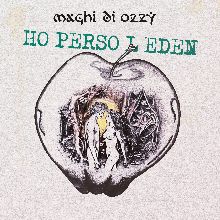 Maghi Di Ozzy «Ho Perso L'eden» | MetalWave.it Recensioni