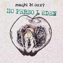 Maghi Di Ozzy Ho Perso L'eden | MetalWave.it Recensioni