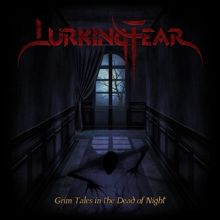 Lurking Fear Grim Tales In The Dead Of Night | MetalWave.it Recensioni
