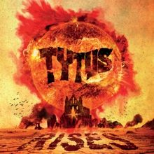 Tytus «Rises» | MetalWave.it Recensioni