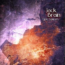 Jack Brain Epic Spleen | MetalWave.it Recensioni