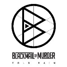 Blackmail Of Murder «Cold Rain» | MetalWave.it Recensioni
