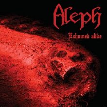 Aleph Exhumed Alive | MetalWave.it Recensioni