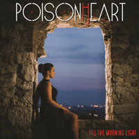 Poisonheart Till The Morning Light | MetalWave.it Recensioni