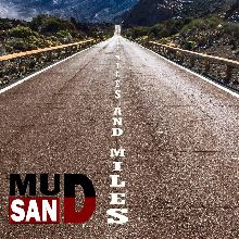 Mudsand Miles And Miles | MetalWave.it Recensioni