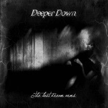 Deeper Down The Last Dream Arms | MetalWave.it Recensioni