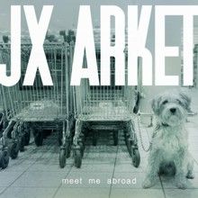 Jx Arket Meet Me Abroad | MetalWave.it Recensioni