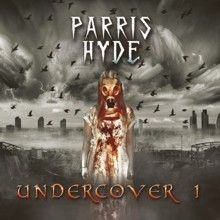 Parris Hyde «Undercover 1» | MetalWave.it Recensioni