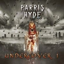 Parris Hyde Undercover 1 | MetalWave.it Recensioni