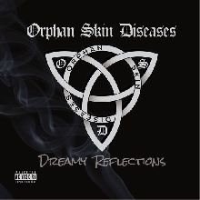 Orphan Skin Diseases Dreamy Reflections | MetalWave.it Recensioni