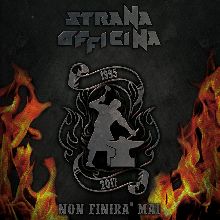 Strana Officina «Non Finira' Mai» | MetalWave.it Recensioni