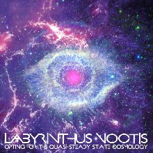 Labyrinthus Noctis Opting For The Quasi-steady State Cosmology | MetalWave.it Recensioni