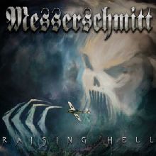 Messerschmitt «Raising Hell» | MetalWave.it Recensioni