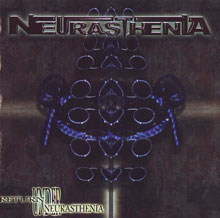 Neurasthenia Return Under Neurasthenia | MetalWave.it Recensioni