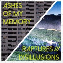 Ashes Of My Memory Raptures /// Disillusions | MetalWave.it Recensioni