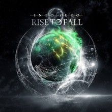 Rise To Fall Into Zero | MetalWave.it Recensioni