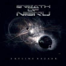 Breath Of Nibiru Skyline Bazaar | MetalWave.it Recensioni