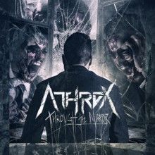 Athrox Through The Mirror | MetalWave.it Recensioni