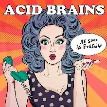 Acid Brains As Soon As Possible | MetalWave.it Recensioni