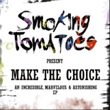 Smoking Tomatoes Make The Choice | MetalWave.it Recensioni
