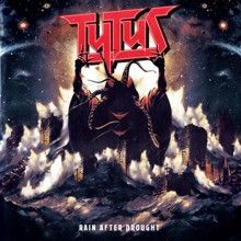 Tytus Rain After Drought | MetalWave.it Recensioni