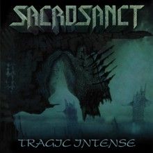 Sacrosanct Tragic Intense | MetalWave.it Recensioni