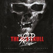 The Old Skull Fantasmi, Ruggine E Rumore | MetalWave.it Recensioni