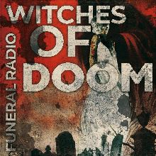 Witches Of Doom Funeral Radio | MetalWave.it Recensioni