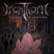 Ironthorn Legends Of The Ancient Rock | MetalWave.it Recensioni