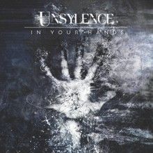 Unsylence In Your Hands | MetalWave.it Recensioni