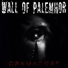Wall Of Palemhor D.r.a.m.a.c.o.r.e. | MetalWave.it Recensioni