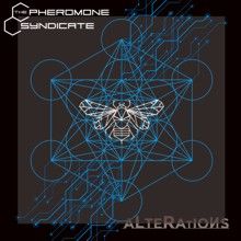 The Pheromone Syndicate «Alterations» | MetalWave.it Recensioni