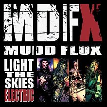 Mudd Flux Light The Skies Electric | MetalWave.it Recensioni