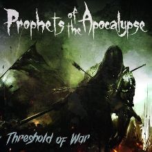 Prophets Of The Apocalypse Threshold Of War | MetalWave.it Recensioni