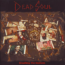 Dead Soul Breathing The Madness | MetalWave.it Recensioni