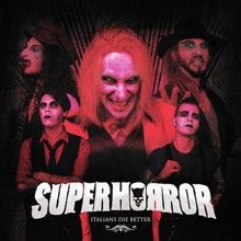 Superhorror Italians Die Better | MetalWave.it Recensioni