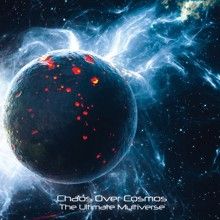 Chaos Over Cosmos The Ultimate Multiverse | MetalWave.it Recensioni